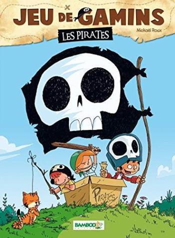 Couverture de l'album Jeu de gamins - 1. les pirates