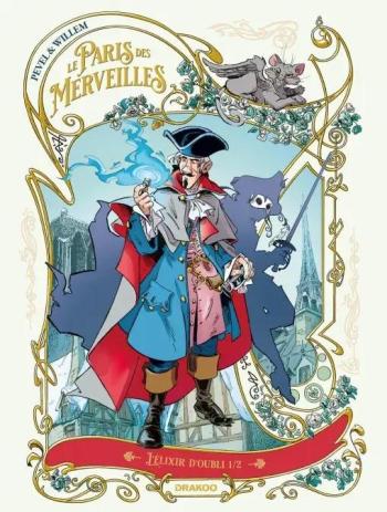 Couverture de l'album Le Paris des merveilles - 3. L'élixir d'oubli 1/2