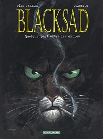 Couverture de l'album Blacksad - 1. Quelque part entre les ombres