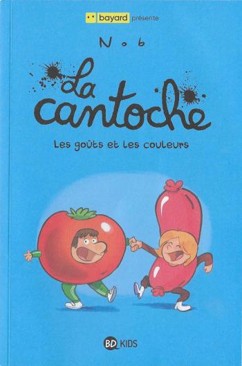 Couverture de l'album La Cantoche - 2. Les goûts et les couleurs