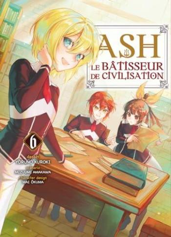 Couverture de l'album Ash, le bâtisseur de civilisation - 6. Tome 6