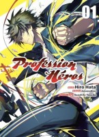 Profession Héros 1. Tome 1