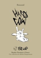 BDàP - Bandes dessinées à poster HS. Hard Cow
