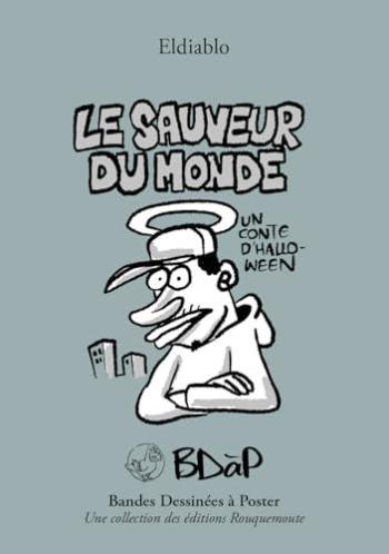 Couverture de l'album BDàP - Bandes dessinées à poster - HS. Le Sauveur du Monde