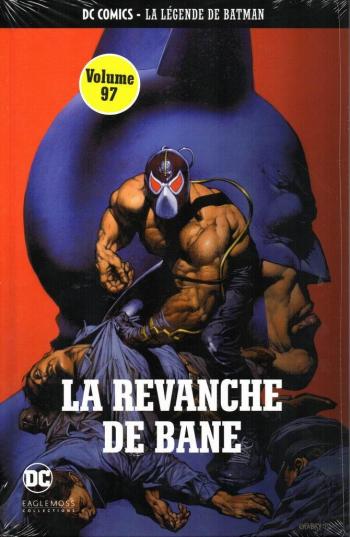 Couverture de l'album DC Comics - La légende de Batman - 97. La Revanche de Bane