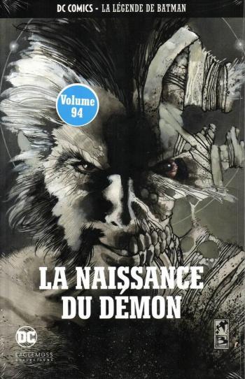 Couverture de l'album DC Comics - La légende de Batman - 94. La Naissance du démon