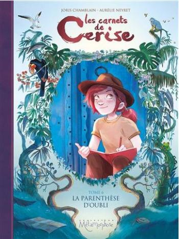 Les Carnets de Cerise - 6. La Parenthèse d'oubli | Bdphile