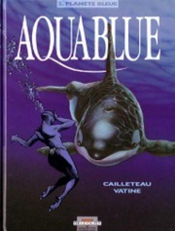 Couverture de l'album Aquablue - 2. Planète bleue