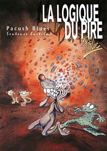 Couverture de l'album Pacush Blues - 8. La logique du pire