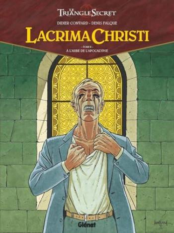 Couverture de l'album Le Triangle secret - Lacrima Christi - 2. A l'aube de l'Apocalypse