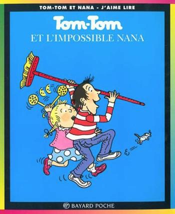 Couverture de l'album Tom-Tom et Nana - 1. Tom-Tom et l'impossible Nana