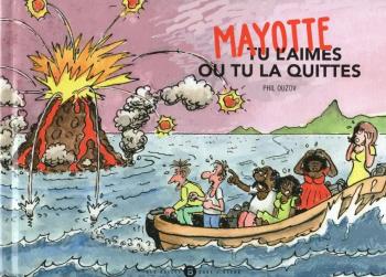 Couverture de l'album Mayotte (Phil Ouzov) - 1. Tu l'aimes ou tu la quittes