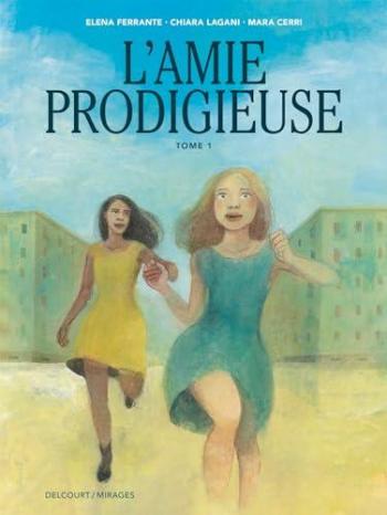 Couverture de l'album L'Amie Prodigieuse - 1. Tome 1