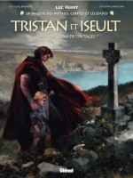 La Sagesse des Mythes - Contes & Légendes 10. Tristan & Iseult - Tome 1 : Le Château de Tintagel