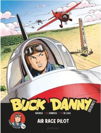 Couverture de l'album Buck Danny - Origines - 3. Sonny Tuckson 1/2 - Air Race Pilot