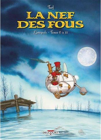 Couverture de l'album La Nef des fous - INT. Intégrale - Tomes 8 à 11