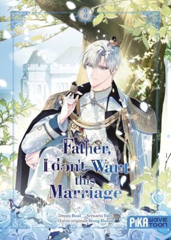 Couverture de l'album Father, I don't Want this Marriage - 3. Tome 3