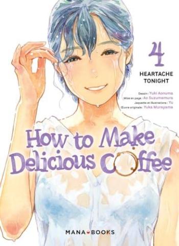 Couverture de l'album How to Make Delicious Coffee - 4. Tome 4