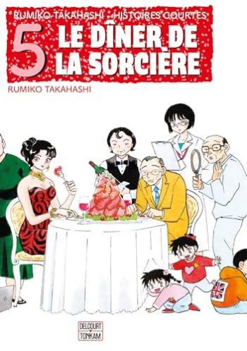 Couverture de l'album Rumiko Takahashi - Histoires courtes - 5. Le Dîner de la sorcière - Gekijô - Majo to Diner