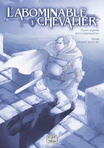 Couverture de l'album L'Abominable Chevalier - 1. Tome 1