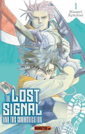 Couverture de l'album The Lost Signal and This Communication - 1. Tome 1