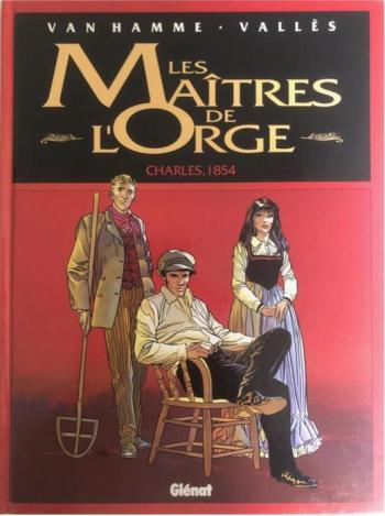 Couverture de l'album Les Maîtres de l'orge - 1. Charles, 1854