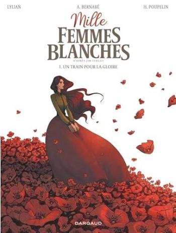 Couverture de l'album Mille Femmes blanches - 1. Un train pour la gloire