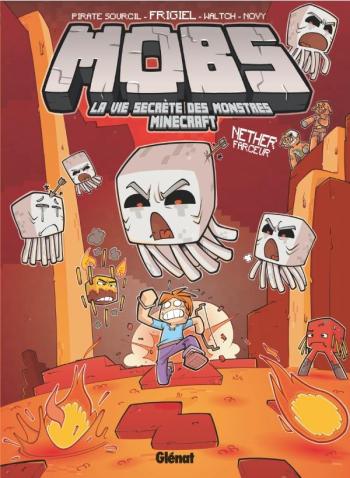 Couverture de l'album MOBS, La vie secrète des monstres Minecraft - 4. Nether Farceur