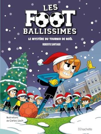 Couverture de l'album Les footballissimes - 2. Le mystère du tournoi de Noël