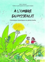 A l'ombre du pissenlit (One-shot)