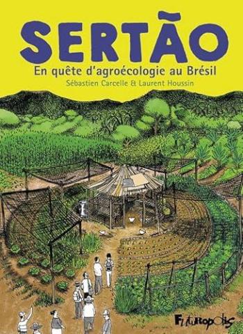 Couverture de l'album Sertão - En quête d'agroécologie au Brésil (One-shot)