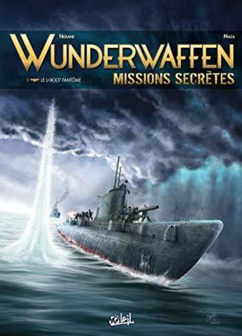 Couverture de l'album Wunderwaffen - Missions secrètes - 1. Le U-boot fantôme