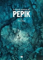 La Grande Aventure de Pepik (One-shot)