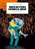 Rien ne fera venir le jour (One-shot)