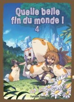 Quelle belle fin du monde ! 4. Tome 4