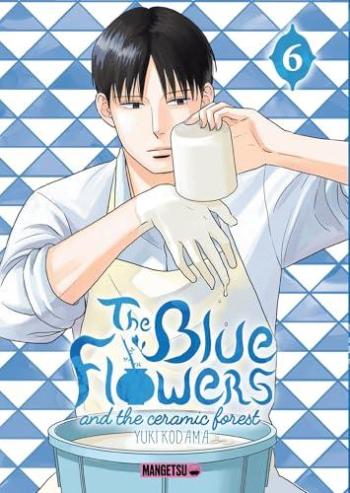 Couverture de l'album The Blue Flowers and The Ceramic Forest - 6. Tome 6