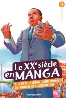 Le XXe siècle en manga 3. De la fin de la seconde guerre mondiale aux attentats du 11 septembre 2001