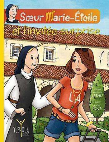 Couverture de l'album Soeur Marie-Étoile - 1. Soeur Marie-Étoile et l'invitée surprise