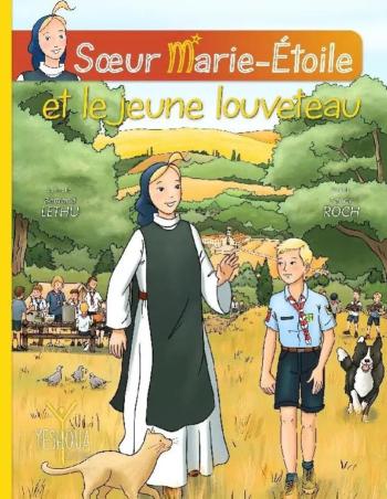 Couverture de l'album Soeur Marie-Étoile - 4. Soeur Marie-Étoile et le jeune louveteau