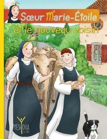 Couverture de l'album Soeur Marie-Étoile - 3. Soeur Marie-Étoile et le nouveau voisin