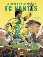 La grande Histoire du FC Nantes (One-shot)