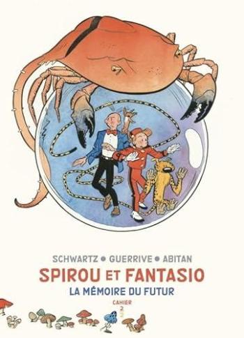 Couverture de l'album Spirou et Fantasio - HS. La mémoire du futur - Cahiers 2/2