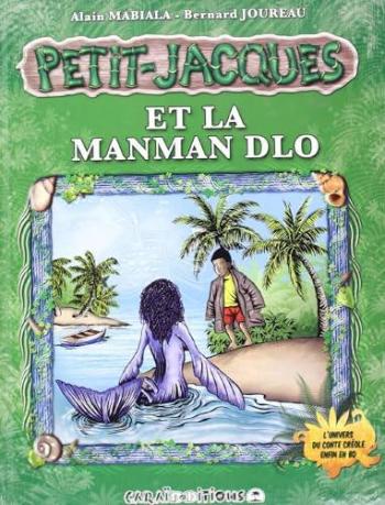 Couverture de l'album Petit-Jacques - 3. Petit-Jacques et la Manman Dlo