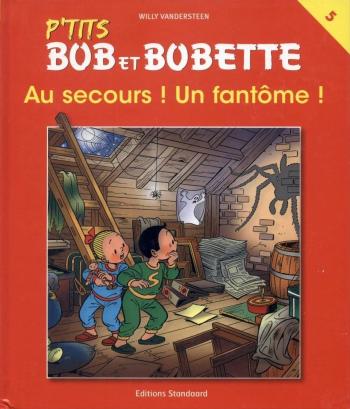 Couverture de l'album P'tits Bob et Bobette - HS. Au secours ! Un fantôme ! (5)