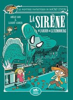 Les aventures fantastiques de Sacré-Cœur 14. La Sirène du jardin du Luxembourg