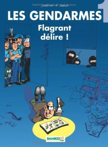 Couverture de l'album Les Gendarmes - 1. Flagrant délire !