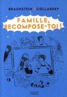 Famille, recompose-toi ! (One-shot)