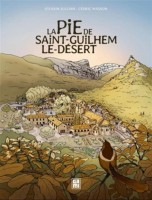 La Pie de Saint Guilhem le Désert (One-shot)