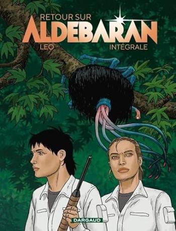 Couverture de l'album Les Mondes d'Aldébaran V - Retour sur Aldébaran - INT. Intégrale