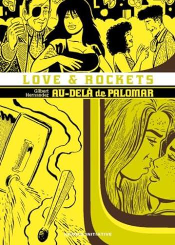 Couverture de l'album Love & Rockets (Komics Initiative) - 6. Au-Delà de Palomar